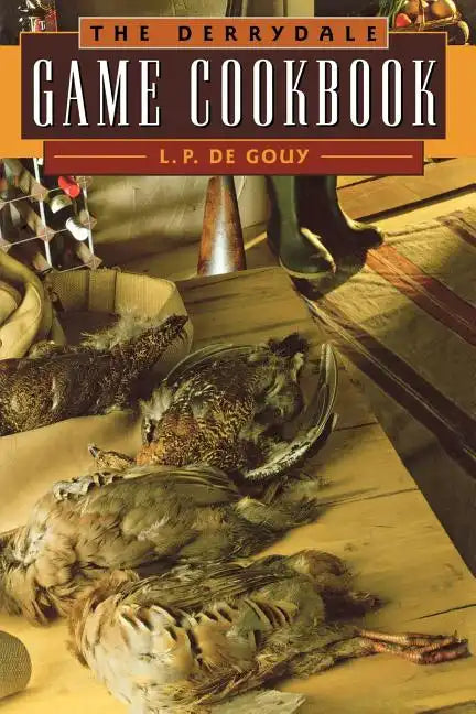 The Derrydale Game Cookbook - Paperback