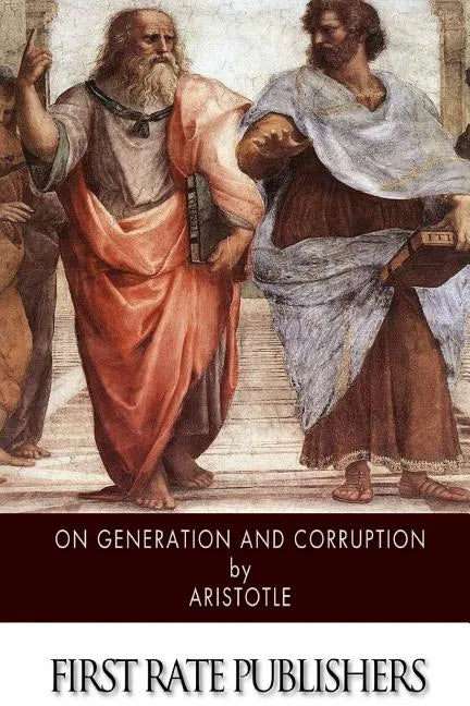 On Generation and Corruption - Paperback