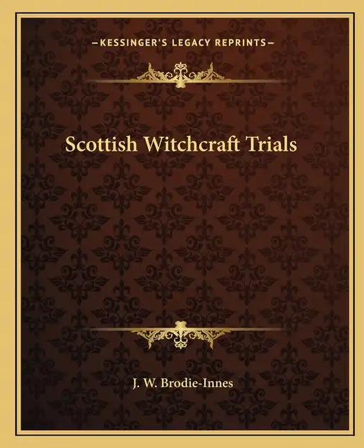 Scottish Witchcraft Trials - Paperback
