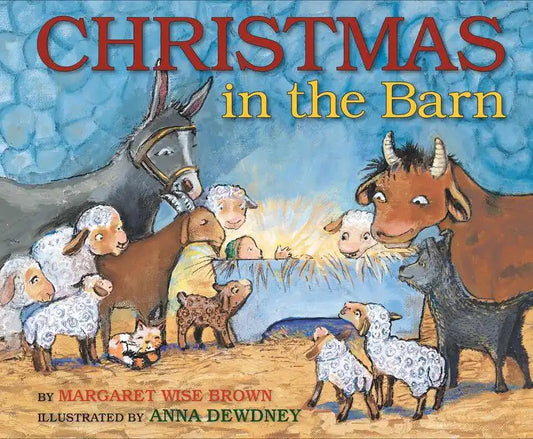 Christmas in the Barn: A Christmas Holiday Book for Kids - Hardcover