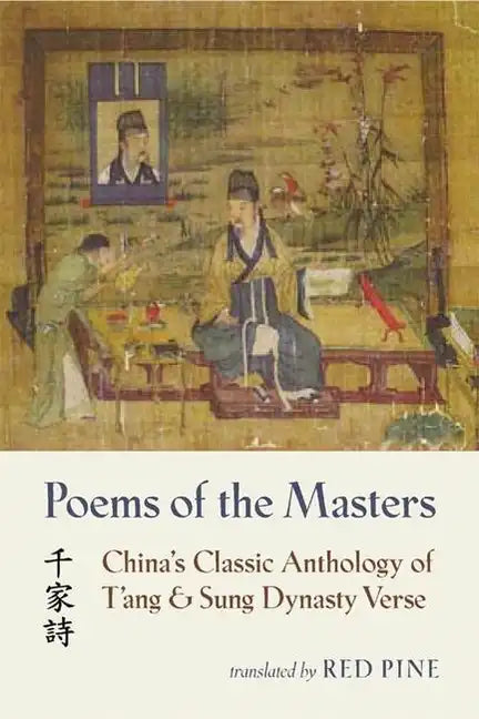 Poems of the Masters: China's Classic Anthology of T'ang and Sung Dynasty Verse - Paperback