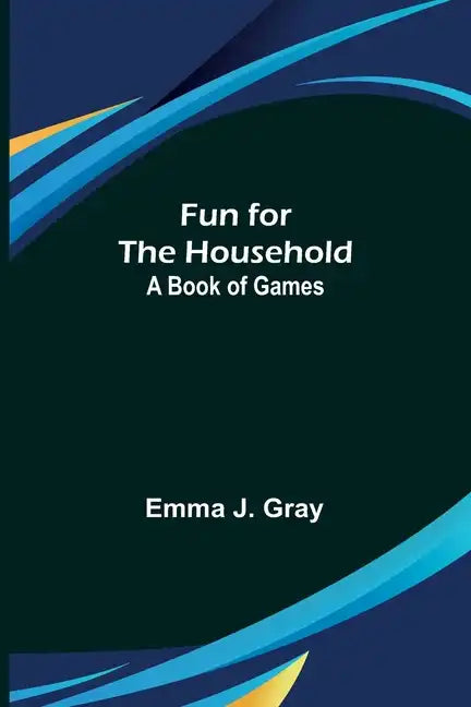 Fun for the Household: A Book of Games - Paperback