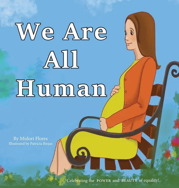 We Are All Human - Hardcover