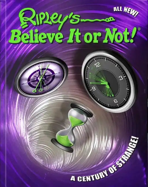 Ripley's Believe It or Not! a Century of Strange! - Hardcover