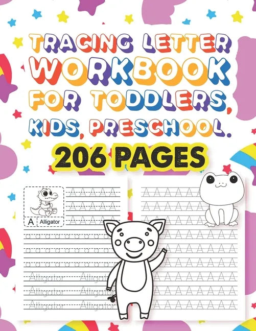 Tracing Letter Workbook For Toddlers, Kids, Preschool: 26 Cute Animals Alphabet Dot-to-dot Tracing Method Activity Book And Coloring Page With Writing - Paperback