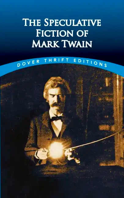 The Speculative Fiction of Mark Twain - Paperback