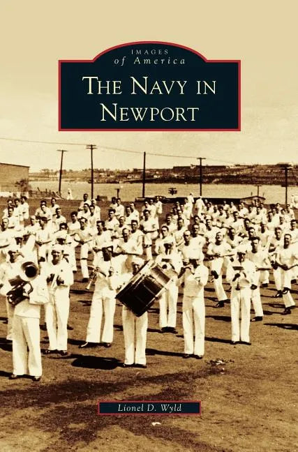 Navy in Newport - Hardcover
