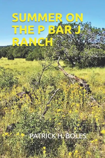 Summer on the P Bar J Ranch - Paperback