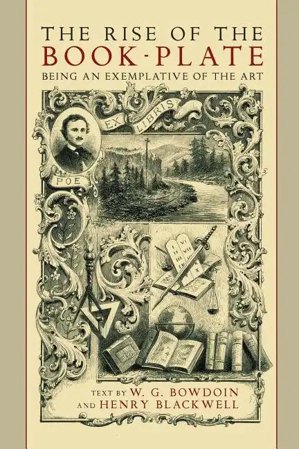 The Rise of the Book Plate: An Exemplative of the Art - Paperback