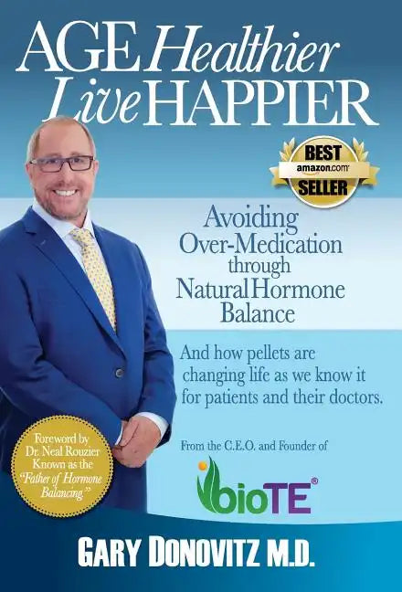 Age Healthier Live Happier - Hardcover