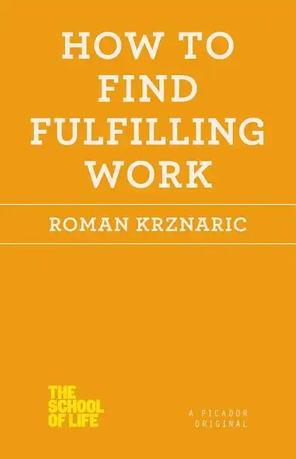 How to Find Fulfilling Work - Paperback
