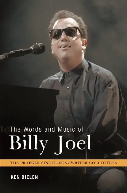 The Words and Music of Billy Joel - Hardcover