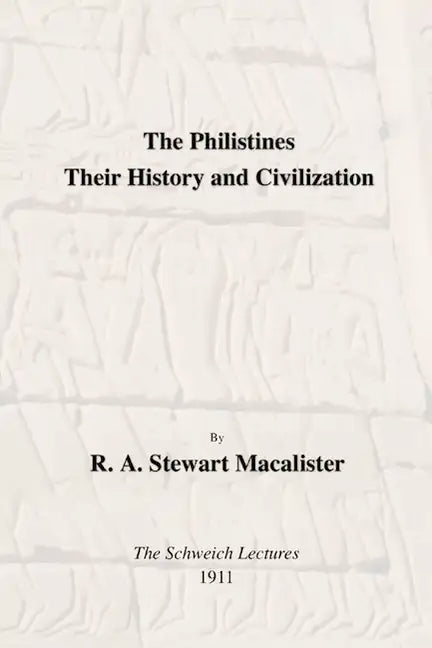 The Philistines: Their History and Civilization - Paperback
