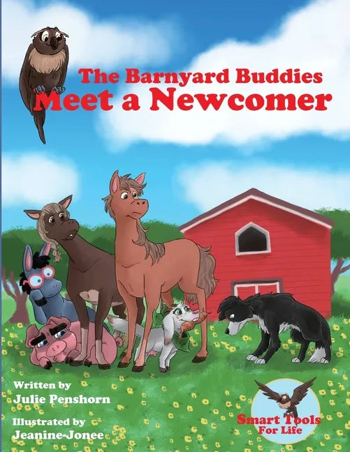 The Barnyard Buddies Meet a Newcomer - Paperback