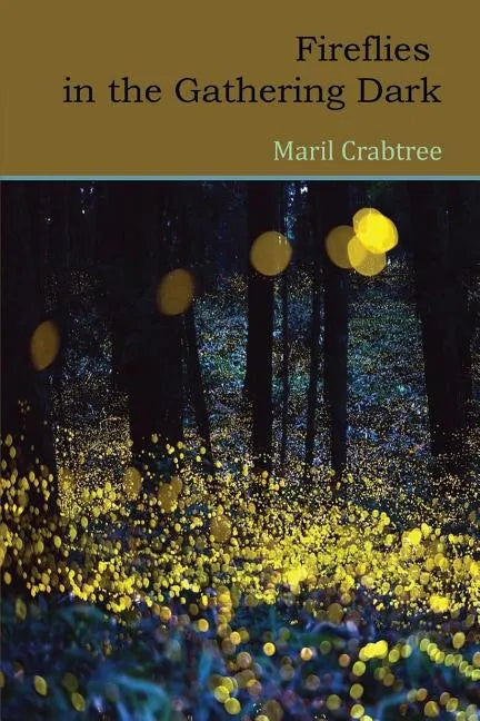 Fireflies in the Gathering Dark - Paperback