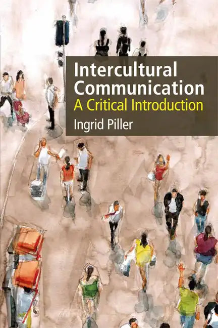 Intercultural Communication: A Critical Introduction - Paperback