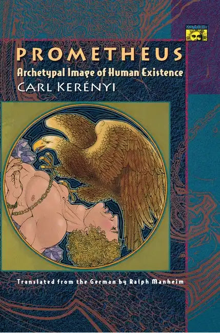 Prometheus: Archetypal Image of Human Existence - Paperback