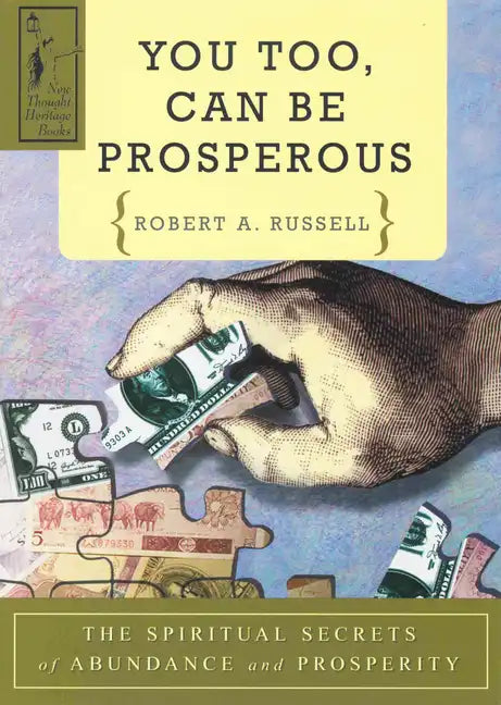 You Too Can Be Prosperous: The Spiritual Secrets of Abundance and Prosperity - Paperback