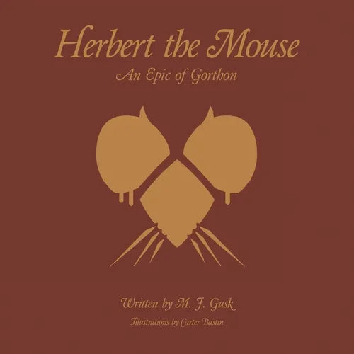 Herbert the Mouse: An Epic of Gorthon - Paperback