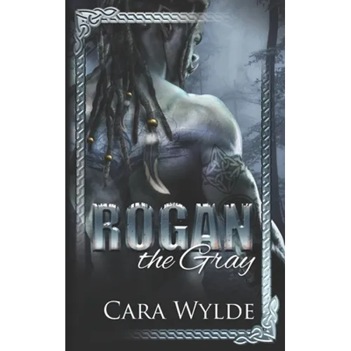 Rogan the Gray: A Paranormal Monster Romance - Paperback
