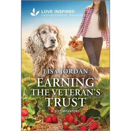 Earning the Veteran's Trust: An Uplifting Inspirational Romance - Paperback