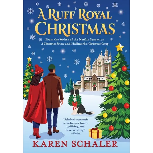 A Ruff Royal Christmas: A festive, funny, feel-good Christmas romantic comedy from the writer of Netflix's hit A Christmas Prince - Hardcover