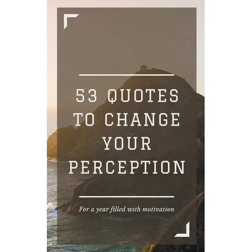 53 Quotes to Change your Perception - Paperback