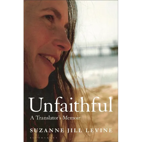 Unfaithful: A Translator's Memoir - Hardcover