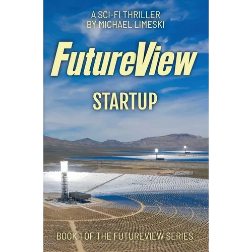 FutureView Startup: A Science Fiction Thriller - Paperback