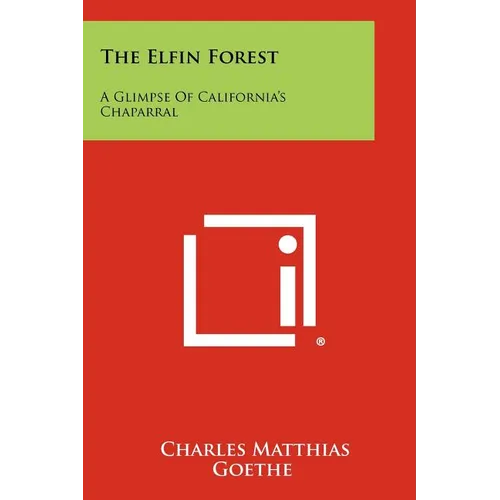 The Elfin Forest: A Glimpse of California's Chaparral - Paperback