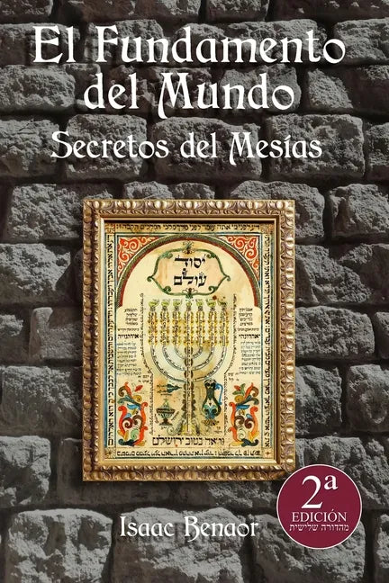 El Fundamento del Mundo: Secretos del Mesías - Paperback