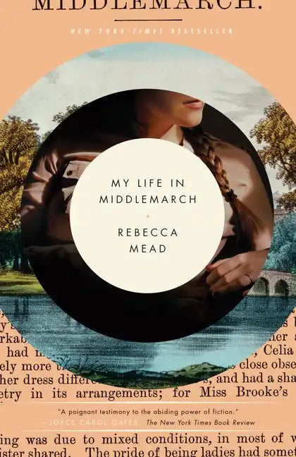 My Life in Middlemarch: A Memoir - Paperback