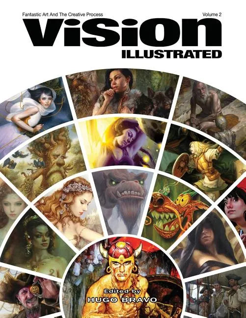 Vision Illustrated 2: Fantastic Art and the Creative Process - Paperback