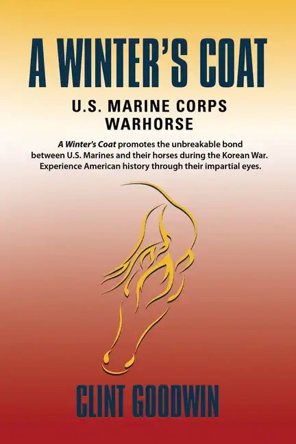 A Winter's Coat: U.S. Marine Corps Warhorse - Paperback