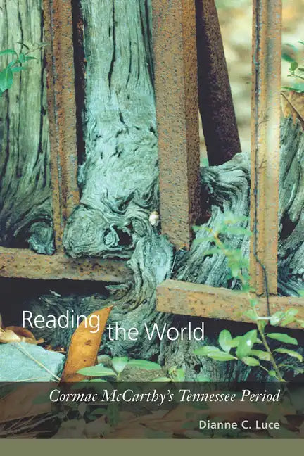 Reading the World: Cormac McCarthy's Tennessee Period - Paperback