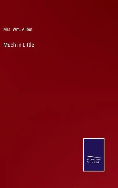 Much in Little - Hardcover