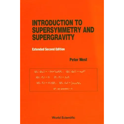 Introduction to Supersymmetry and Supergravity (Revised and Extended 2nd Edition) - Hardcover