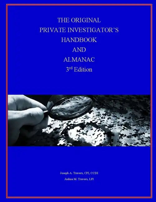 The Original Private Investigator's Handbook and Almanac, 3rd Edition - Paperback