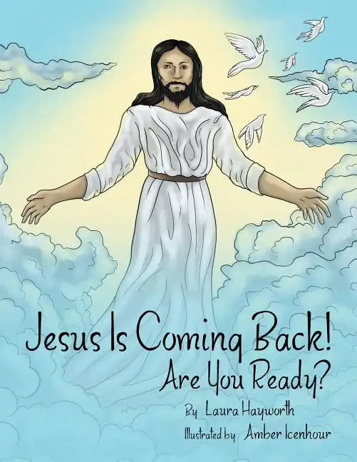 Jesus Is Coming Back!: Are You Ready? - Paperback