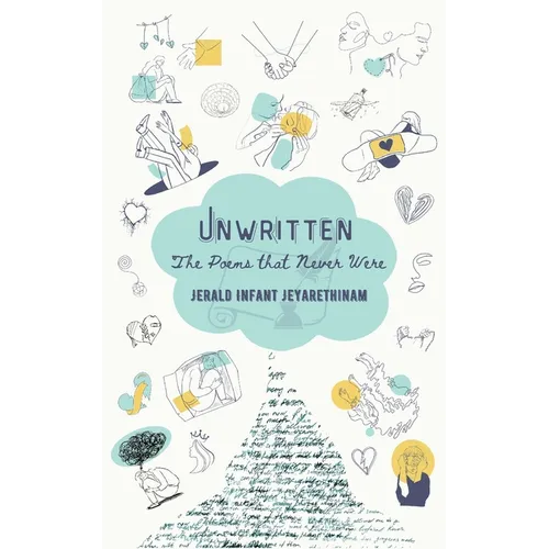 "Unwritten: The Poems That Never Were" - Paperback