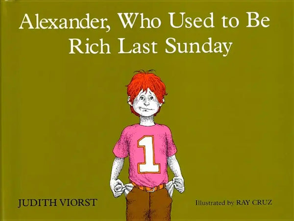 Alexander, Who Used to Be Rich Last Sunday - Hardcover