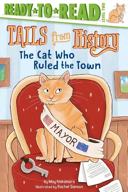 The Cat Who Ruled the Town: Ready-To-Read Level 2 - Hardcover