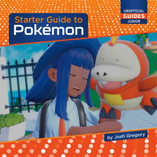 Starter Guide to Pok駑on - Library Binding