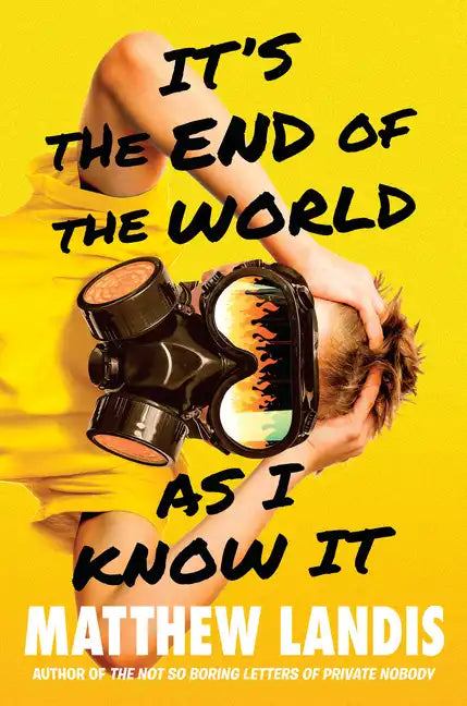 It's the End of the World as I Know It - Hardcover