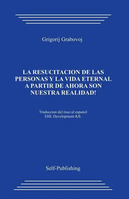 La Resurreccion de Las Personas Y La Vida Eternal_espa - Paperback