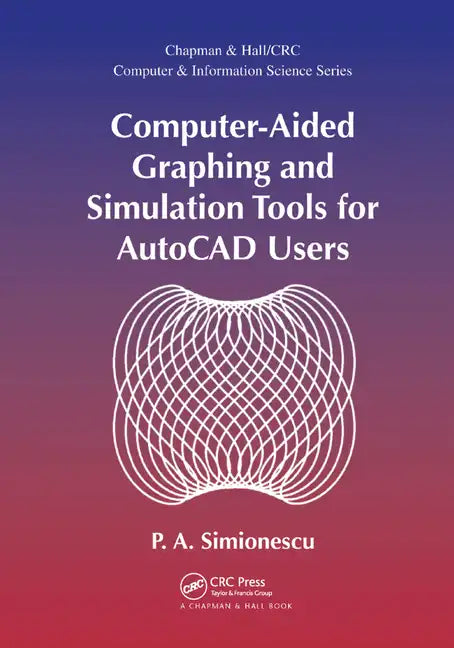 Computer-Aided Graphing and Simulation Tools for AutoCAD Users - Paperback