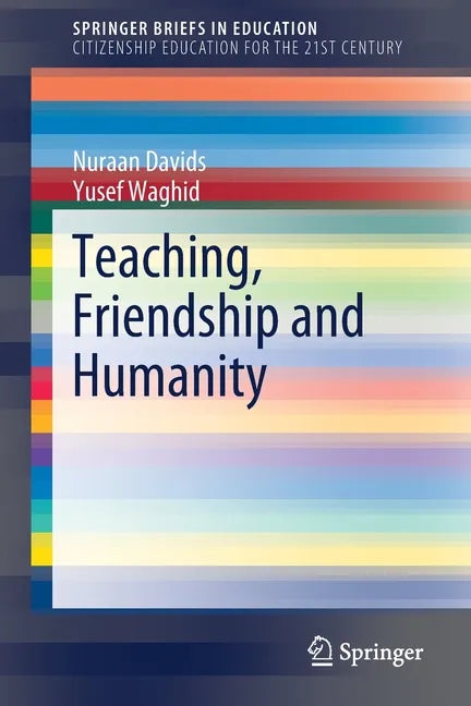 Teaching, Friendship and Humanity - Paperback