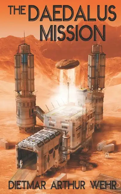 The Daedalus Mission: A Battle For Mars novel - Paperback