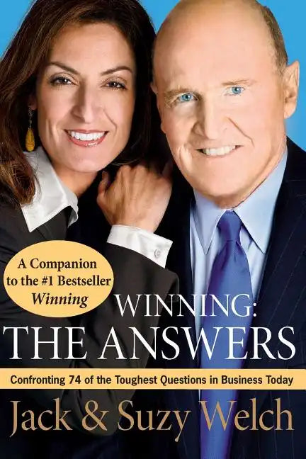 Winning: The Answers: Confronting 74 of the Toughest Questions in Business Today - Paperback