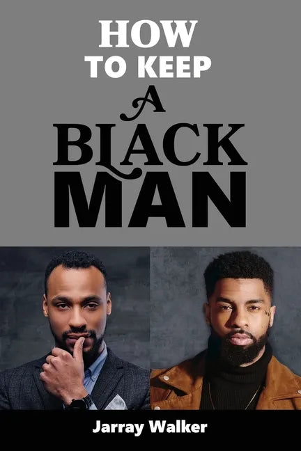 How To Keep A Black Man - Paperback